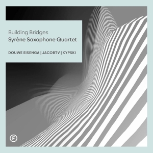 Syrene Saxophone Quartet - Building Bridges ryhmässä Övrigt /  @ Bengans Skivbutik AB (5560684)