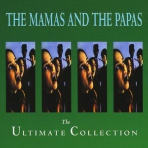 Mamas & The Papas - The Ultimate Collection ryhmässä CD @ Bengans Skivbutik AB (556082)