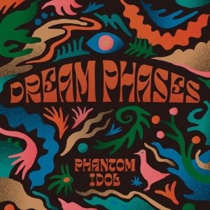 Dream Phases - Phantom Idol ryhmässä VINYYLI @ Bengans Skivbutik AB (5560876)