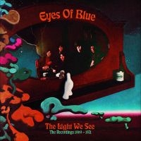 Eyes Of Blue - The Light We See: The Recordings 19 ryhmässä CD @ Bengans Skivbutik AB (5561140)