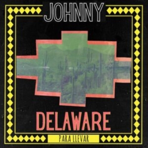 Delaware Johnny - Para Llevar (Green Vinyl) ryhmässä ME SUOSITTELEMME / Perjantain julkaisut / Perjantai 1 marraskuuta 2024 @ Bengans Skivbutik AB (5561191)