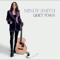 Smith Mindy - Quiet Town ryhmässä CD @ Bengans Skivbutik AB (5561589)