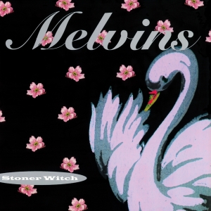 Melvins - Stoner Witch ryhmässä ME SUOSITTELEMME / Perjantain julkaisut / Fredag den 20:e september 2024 @ Bengans Skivbutik AB (5561653)