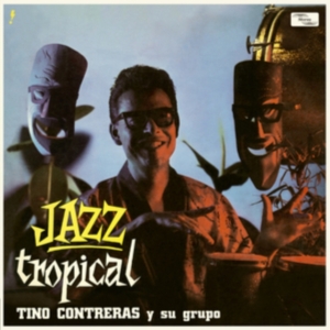 Tino Contreras - Jazz Tropical ryhmässä Övrigt /  @ Bengans Skivbutik AB (5561933)
