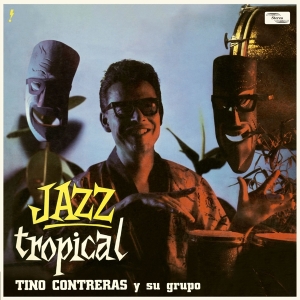 Tino Contreras - Jazz Tropical ryhmässä VINYYLI @ Bengans Skivbutik AB (5561933)