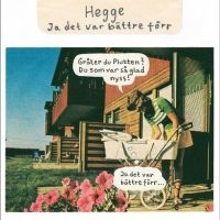 Hegge - Ja Det Var Bättre Förr ryhmässä CD @ Bengans Skivbutik AB (5562131)