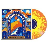 Strumbellas The - Part Time Believer ryhmässä VINYYLI @ Bengans Skivbutik AB (5562365)