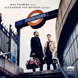 Max Volbers Alexander Von Heissen - Foreign Masters ryhmässä CD @ Bengans Skivbutik AB (5562593)