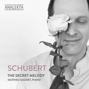 Mathieu Gaudet - Schubert: The Secret Melody ryhmässä CD @ Bengans Skivbutik AB (5562612)