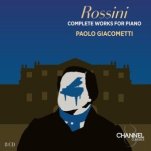 Paolo Giacometti - Rossini: Complete Works For Piano ryhmässä ME SUOSITTELEMME / Perjantain julkaisut / Fredag den 4:e oktober 2024 @ Bengans Skivbutik AB (5562627)