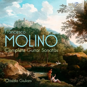 Claudio Giuliani - Molino: Complete Guitar Sonatas ryhmässä CD @ Bengans Skivbutik AB (5562639)