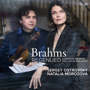 Sergey Ostrovsky & Natalia Morozova - Brahms: Regenlied (Sonatas For Violin And Piano) ryhmässä Övrigt /  @ Bengans Skivbutik AB (5562913)