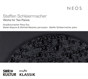 Grauschumacher Piano Duo & Stefan Stopora & Winfried Nitzsche & Steffen Schleiermacher - Steffen Schleiermacher: Works For Two Pianos ryhmässä CD @ Bengans Skivbutik AB (5562926)