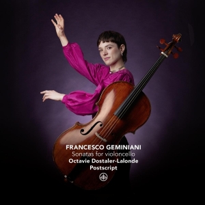 Octavie Dostaler-Lalonde - Francesco Geminiani: Sonatas For Violoncello ryhmässä ME SUOSITTELEMME / Perjantain julkaisut / Fredag den 18:e oktober 2024 @ Bengans Skivbutik AB (5562934)