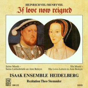 Heinrich Viii. - Heinrich Viii. - If Love Now Reigne ryhmässä CD / Klassiskt @ Bengans Skivbutik AB (5563037)