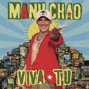 Manu Chao - Viva Tu ryhmässä VINYYLI @ Bengans Skivbutik AB (5563104)