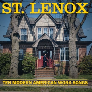 St. Lenox - Ten Modern American Work Songs (Cok ryhmässä ME SUOSITTELEMME / Perjantain julkaisut /  @ Bengans Skivbutik AB (5563174)