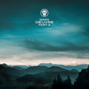 Mako - Oeuvre (Album Sampler) ryhmässä ME SUOSITTELEMME / Perjantain julkaisut / Fredag den 27:e september 2024 @ Bengans Skivbutik AB (5563192)