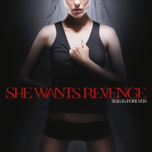 She Wants Revenge - This Is Forever ryhmässä ME SUOSITTELEMME / Perjantain julkaisut / Fredag den 27:e september 2024 @ Bengans Skivbutik AB (5563443)