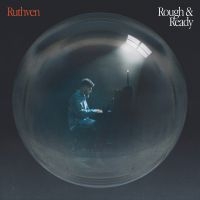 Ruthven - Rough And Ready ryhmässä CD @ Bengans Skivbutik AB (5563464)