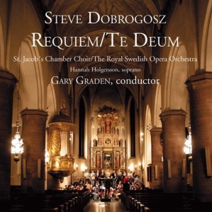 Dobrogosz Steve - Requiem / Te Deum ryhmässä CD @ Bengans Skivbutik AB (556398)