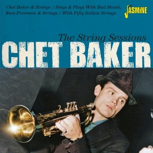 Chet Baker - The String Sessions    ryhmässä ME SUOSITTELEMME / Perjantain julkaisut / Fredag den 13:e september 2024 @ Bengans Skivbutik AB (5564049)