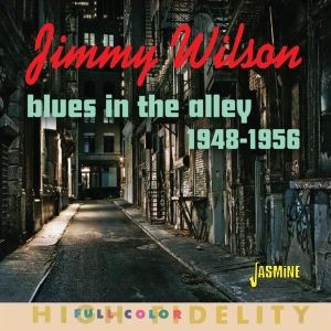 Jimmy Wilson - Blues In The Alley          ryhmässä ME SUOSITTELEMME / Perjantain julkaisut / Fredag den 13:e september 2024 @ Bengans Skivbutik AB (5564050)