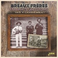 Breaux Freres - Cleoma & Joe Falcon ? Vas Y Carréme ryhmässä CD @ Bengans Skivbutik AB (5564052)