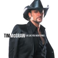 Mcgraw Tim - Live Like You Were Dying ryhmässä VINYYLI @ Bengans Skivbutik AB (5564065)