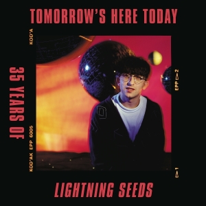 Lightning Seeds The - Tomorrow's Here Today ryhmässä ME SUOSITTELEMME / Perjantain julkaisut / Fredag den 4:e oktober 2024 @ Bengans Skivbutik AB (5564347)