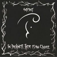 Antisect - In Darkness, There Is No Choice ryhmässä CD @ Bengans Skivbutik AB (5564457)
