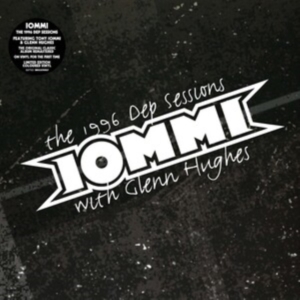 Tony Iommi Featuring Glenn Hughes - The 1996 Dep Sessions (Vinyl) ryhmässä VINYYLI @ Bengans Skivbutik AB (5564467)