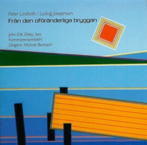 Lindroth Peter / Josephson Ludvig - Från Den Oföränderliga Bryggan ryhmässä Externt_Lager / Naxoslager @ Bengans Skivbutik AB (556461)