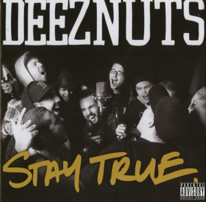 Deez Nuts - Stay True ryhmässä Övrigt / @ Bengans Skivbutik AB (5564830)