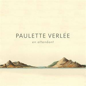 Paulette Verlee - En Attendant ryhmässä VINYYLI @ Bengans Skivbutik AB (5564860)