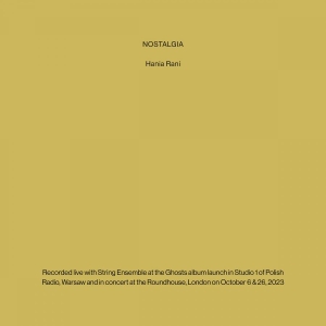 Hania Rani - Nostalgia ryhmässä ME SUOSITTELEMME / Perjantain julkaisut / Fredag den 27:e september 2024 @ Bengans Skivbutik AB (5565048)