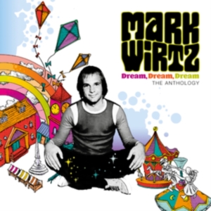 Mark Wirtz - Dream Dream Dream - The Anthology ryhmässä ME SUOSITTELEMME / Perjantain julkaisut / Perjantai, joulukuu 6, 2024 @ Bengans Skivbutik AB (5565069)