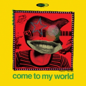 Various Artists - Come To My World (A Brief History O ryhmässä ME SUOSITTELEMME / Perjantain julkaisut / Perjantai 8 marraskuuta 2024 @ Bengans Skivbutik AB (5565094)