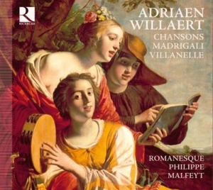 Willaert Adriaen - Chansons / Madrigali / Villanelle ryhmässä CD @ Bengans Skivbutik AB (556529)