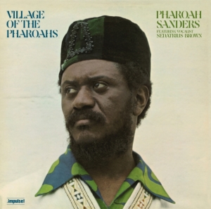 Pharoah Sanders - Village Of The Pharaohs ryhmässä VINYYLI @ Bengans Skivbutik AB (5565327)