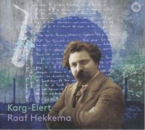 Raaf Hekkema - Sigfrid Karg-Elert: Complete Works ryhmässä CD @ Bengans Skivbutik AB (5565345)