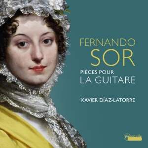 Xavier Diaz-Latorre - Fernando Sor: Pieces Pour La Guitar ryhmässä CD @ Bengans Skivbutik AB (5565364)