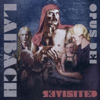 Laibach - Opus Dei Revisited ryhmässä ME SUOSITTELEMME / Perjantain julkaisut / Perjantai 13 joulukuuta 2024 @ Bengans Skivbutik AB (5565519)