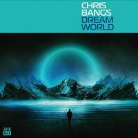 Chris Bangs - Dream World ryhmässä ME SUOSITTELEMME / Perjantain julkaisut / Fredag den 20:e september 2024 @ Bengans Skivbutik AB (5565782)