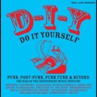 Soul Jazz Records Presents - D-I-Y: Do-It-Yourself ? Punk, Post ryhmässä ME SUOSITTELEMME / Perjantain julkaisut / Perjantai 1 marraskuuta 2024 @ Bengans Skivbutik AB (5565785)
