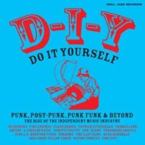 Soul Jazz Records Presents - D-I-Y: Do-It-Yourself ? Punk, Post ryhmässä ME SUOSITTELEMME / Perjantain julkaisut / Perjantai 1 marraskuuta 2024 @ Bengans Skivbutik AB (5565785)