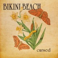 Bikini Beach - Cursed ryhmässä ME SUOSITTELEMME / Perjantain julkaisut / 2025-02-07 @ Bengans Skivbutik AB (5565866)
