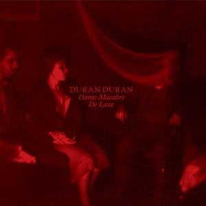 Duran Duran - Danse Macabre: De Luxe ryhmässä ME SUOSITTELEMME / Perjantain julkaisut /  @ Bengans Skivbutik AB (5565871)