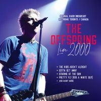 Offspring The - Live 2000 / Radio Broadcast ryhmässä CD / Pop-Rock @ Bengans Skivbutik AB (5565872)