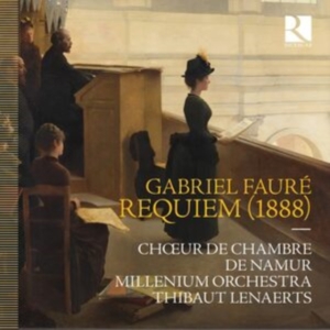 Choeur De Chambre De Namur Milleni - Fauré: Requiem (1888) ryhmässä CD @ Bengans Skivbutik AB (5565929)